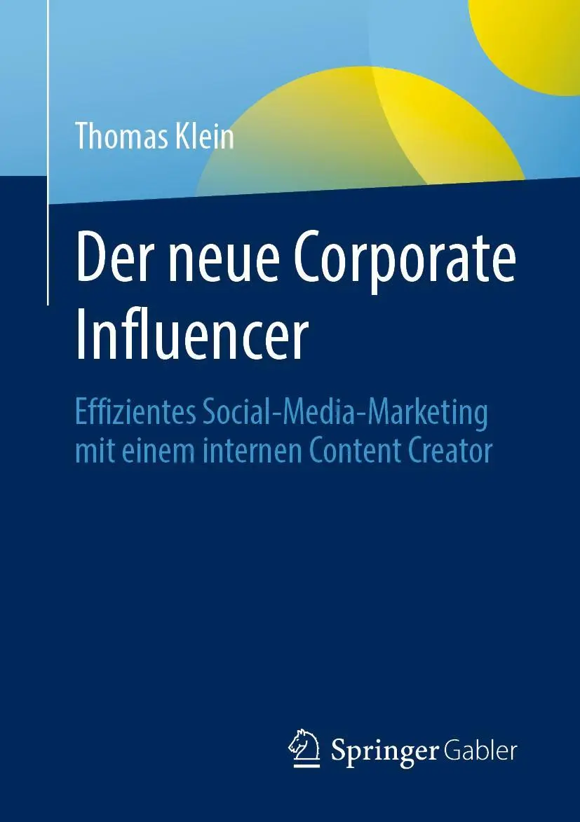 Cover: 9783658323738 | Der neue Corporate Influencer | Thomas Klein | Taschenbuch | XVII
