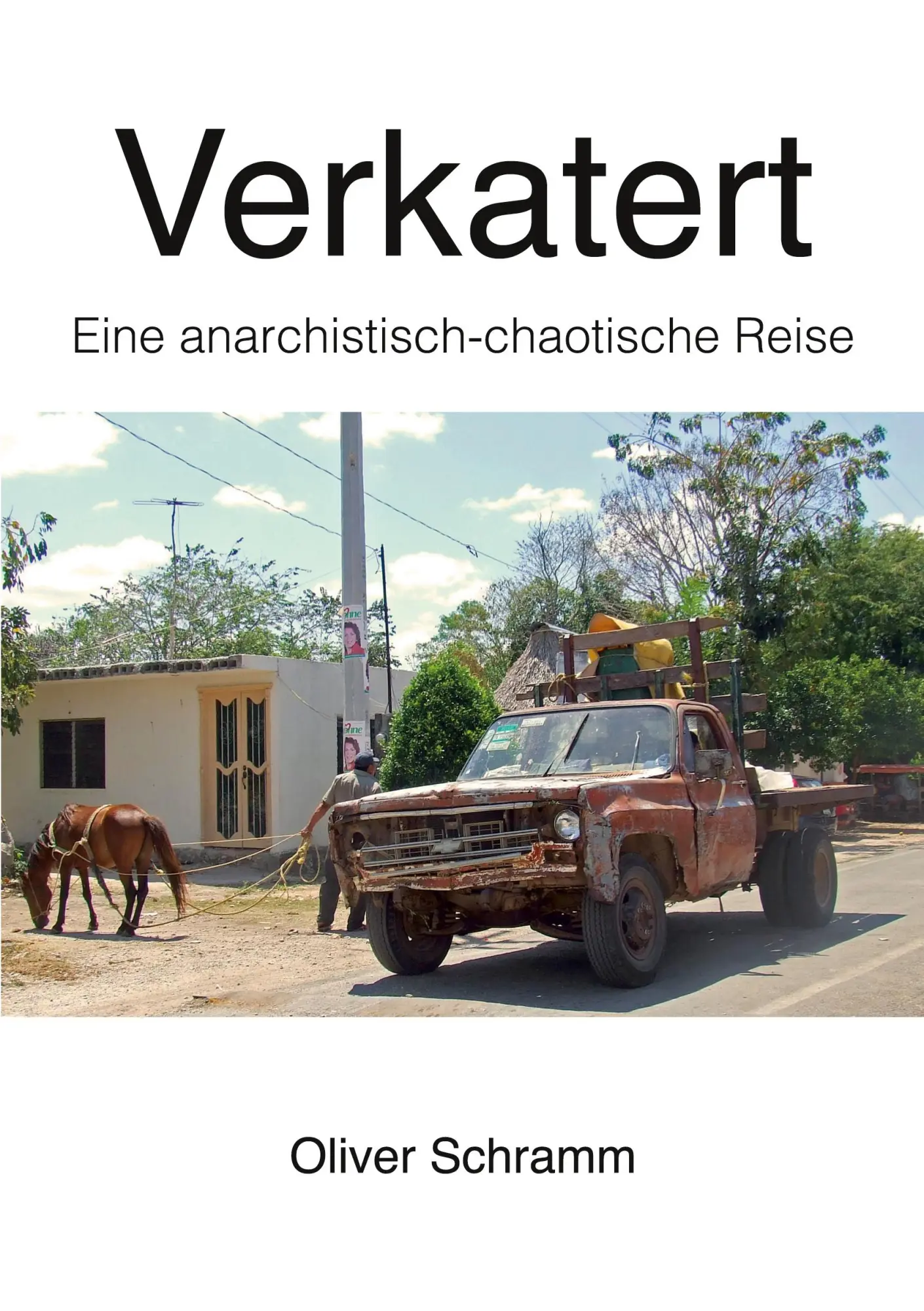 Cover: 9783819483738 | Verkatert | Eine anarchistisch-chaotische Zeitreise | Oliver Schramm