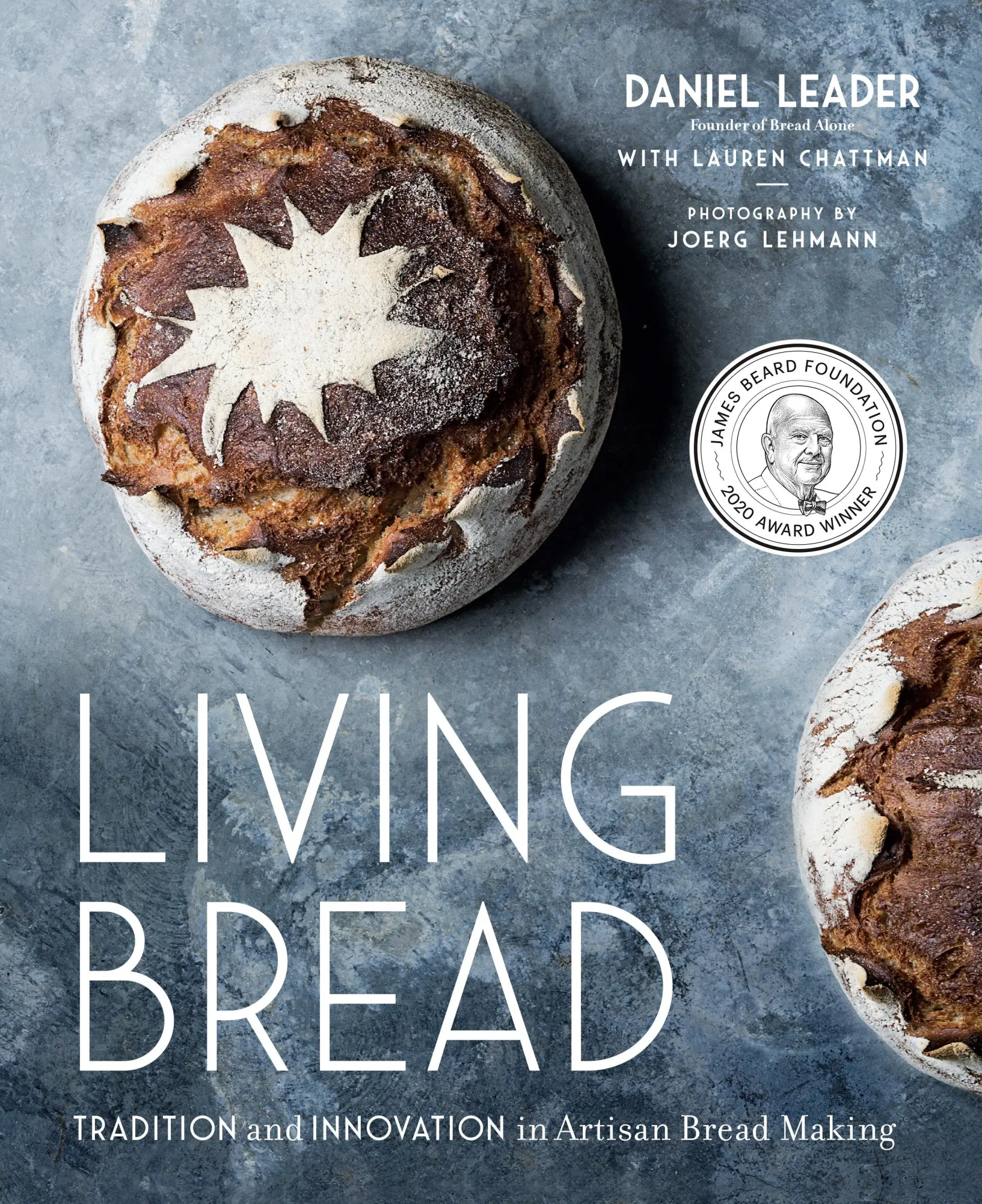 Cover: 9780735213838 | Living Bread: Tradition and Innovation in Artisan Bread Making: A...