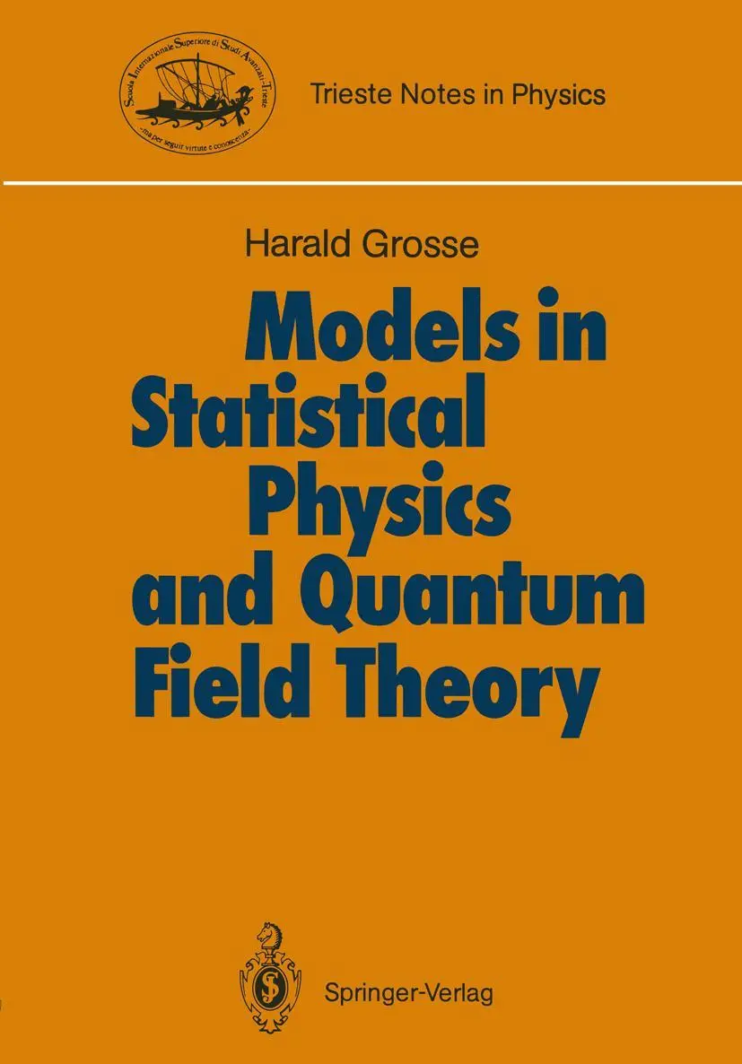Cover: 9783540193838 | Models in Statistical Physics and Quantum Field Theory | Harald Grosse Cover: 9783540193838 | Models in Statistical Physics and Quantum Field Theory | Harald Grosse