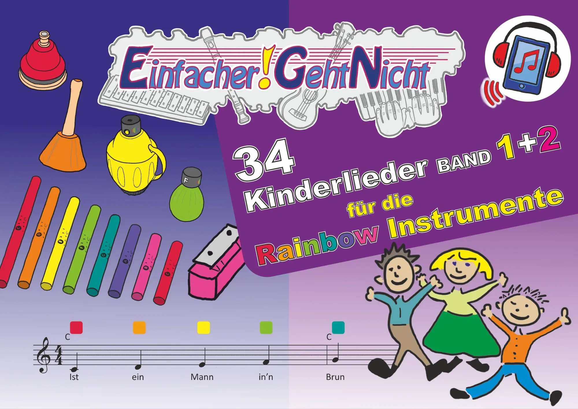 Cover: 9783940533838 | Einfacher!-Geht-Nicht: 34 Kinderlieder BAND 1+2 für die RAINBOW...
