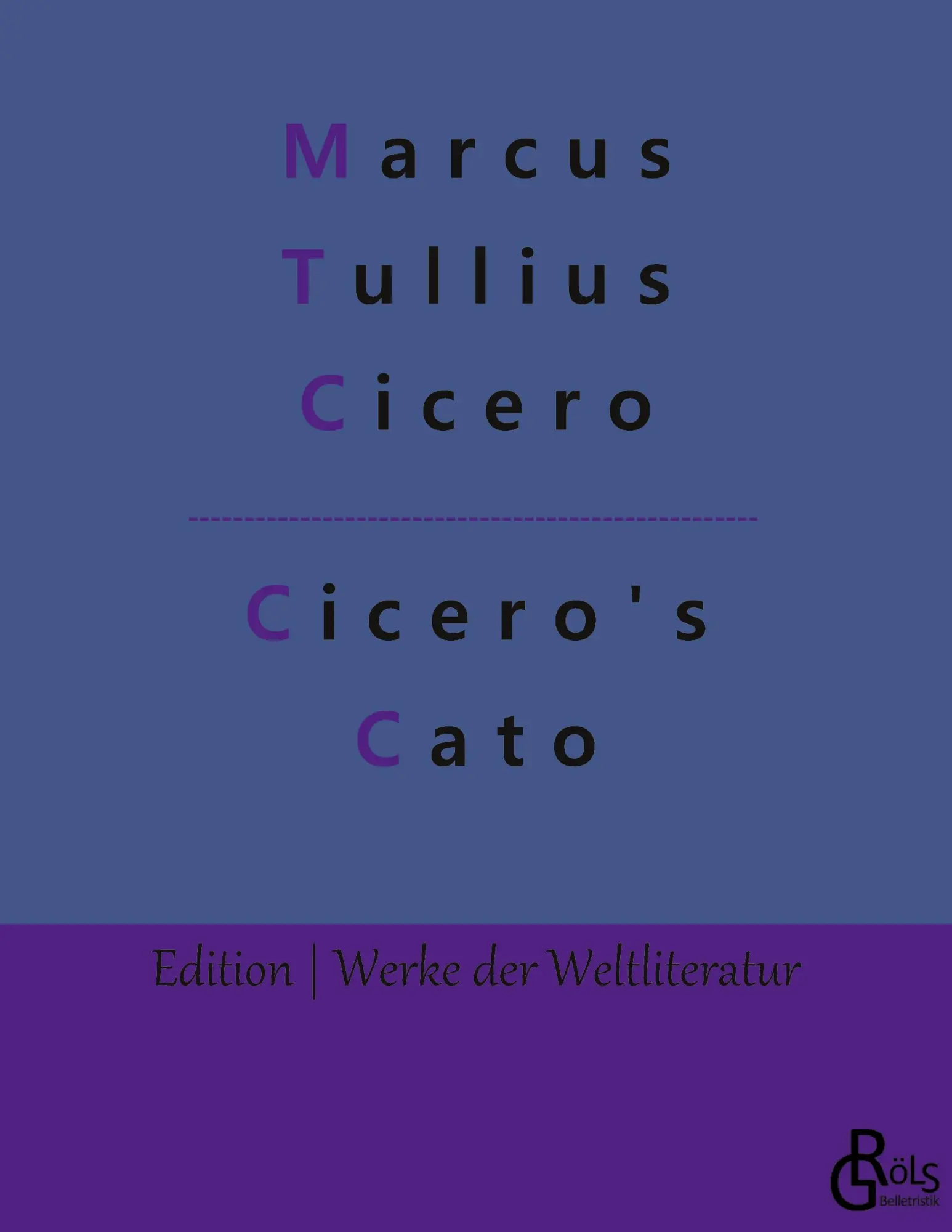 Cover: 9783966373838 | Cicero's Cato | Marcus Tullius Cicero | Taschenbuch | Paperback | 2022