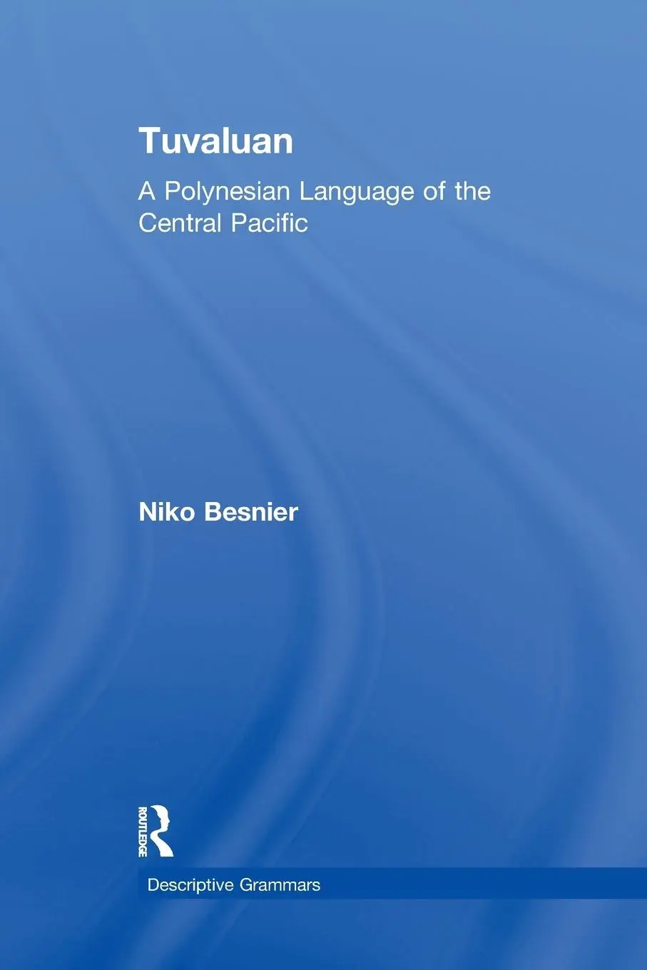 Cover: 9781138993938 | Tuvaluan | A Polynesian Language of the Central Pacific. | Besnier