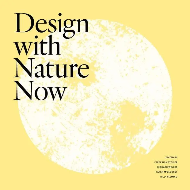 Cover: 9781558443938 | Design with Nature Now | Frederick Steiner | Buch | Gebunden | 2019
