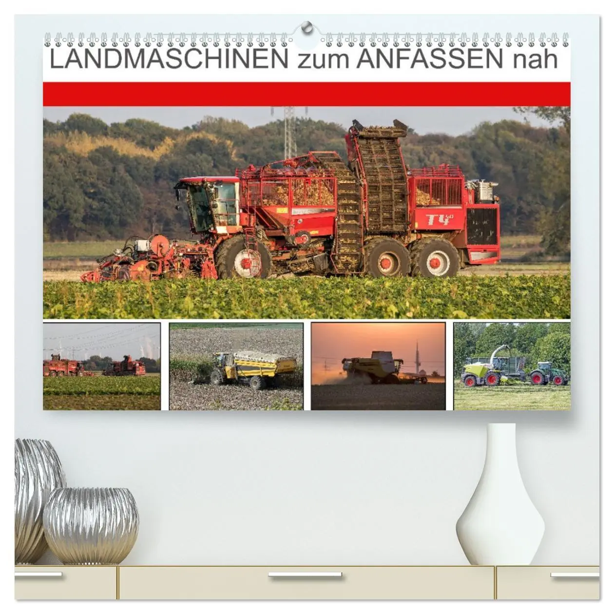 Cover: 9783516043938 | Landmaschinen zum Anfassen nah (hochwertiger Premium Wandkalender...