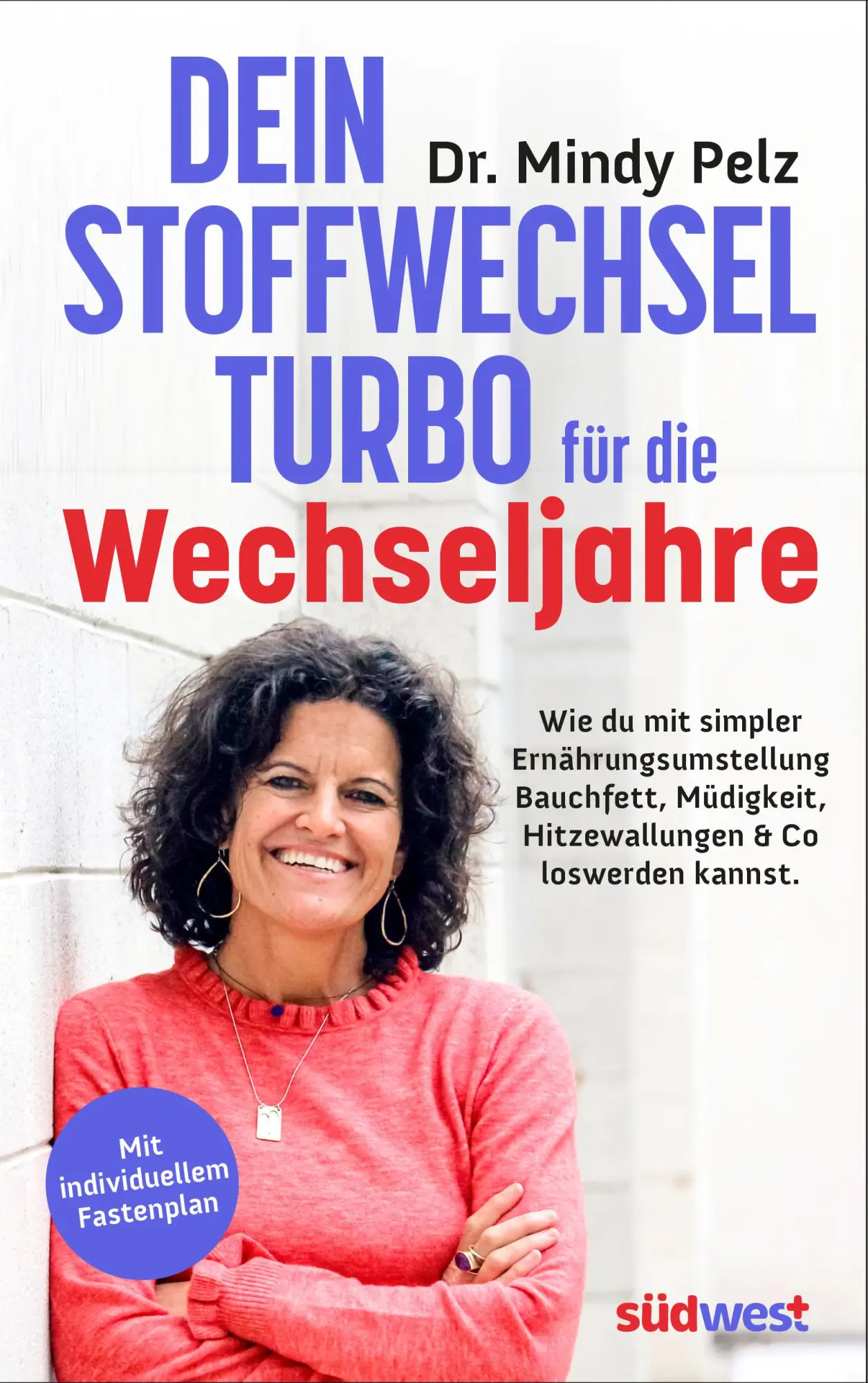 Cover: 9783517103938 | Dein Stoffwechselturbo für die Wechseljahre | Mindy Pelz | Taschenbuch