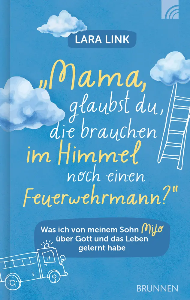 Cover: 9783765533938 | Mama, glaubst du, die brauchen im Himmel noch einen Feuerwehrmann?