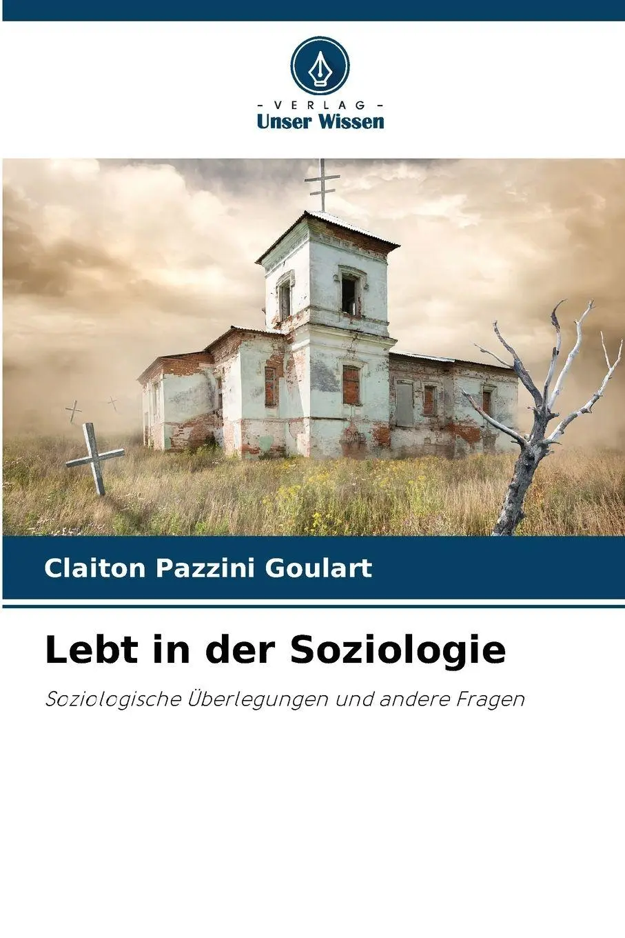 Cover: 9786136413938 | Lebt in der Soziologie | Soziologische Überlegungen und andere Fragen