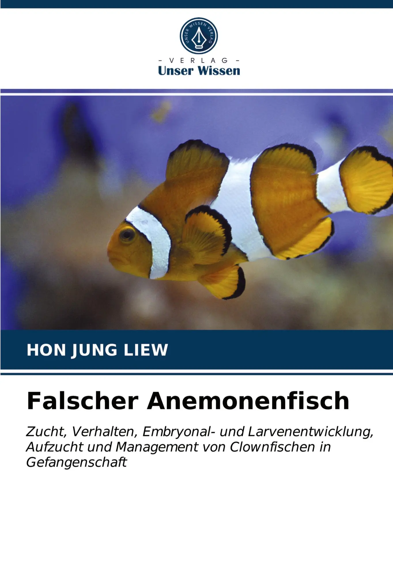Cover: 9786203283938 | Falscher Anemonenfisch | Hon Jung Liew | Taschenbuch | Paperback