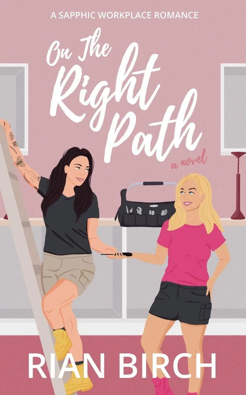 Cover: 9781763884038 | On The Right Path | Rian Birch | Taschenbuch | Tradie Lady Series