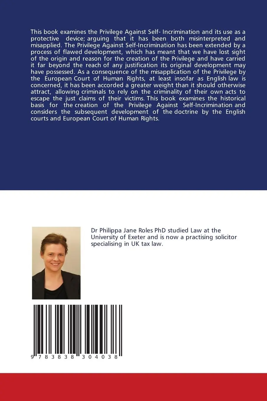 Rückseite: 9783838304038 | The Privilege Against Self-Incrimination | Philippa Jane Roles | Buch