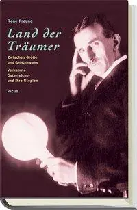 Cover: 9783854524038 | Land der Träumer | René Freund | Buch | 224 S. | Deutsch | 2000