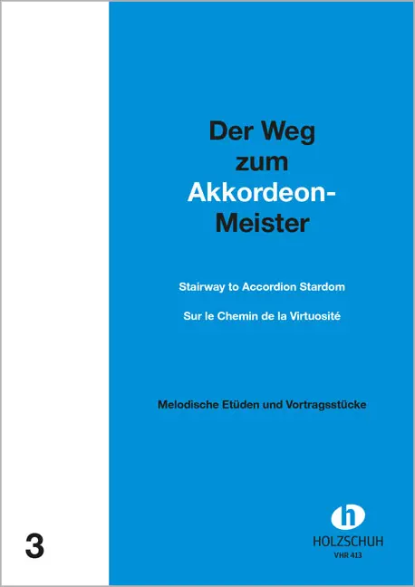 Cover: 4031659004138 | Der Weg zum Akkordeonmeister 3 | Alfons Holzschuh | Broschüre | 20 S.