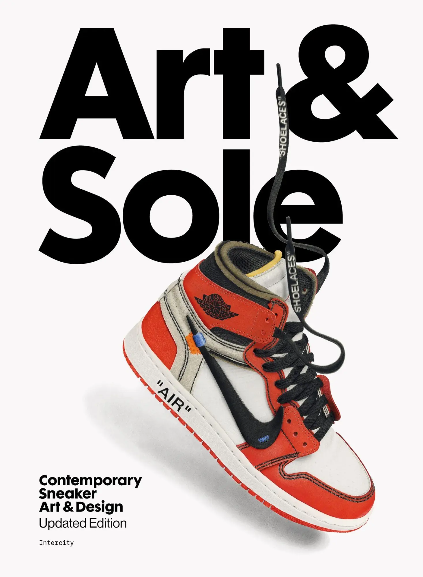 Cover: 9781399624138 | Art &amp; Sole | Contemporary Sneaker Art &amp; Design | Intercity | Buch