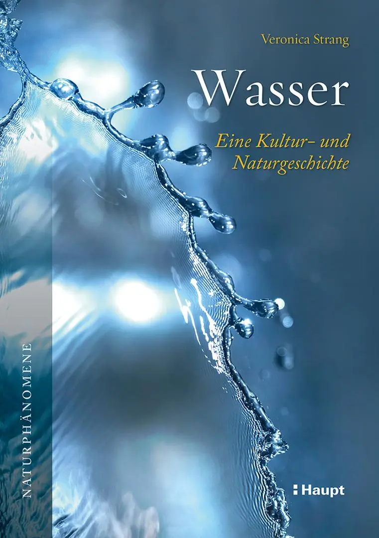 Cover: 9783258084138 | Wasser | Eine Kultur- und Naturgeschichte | Veronica Strang | Buch