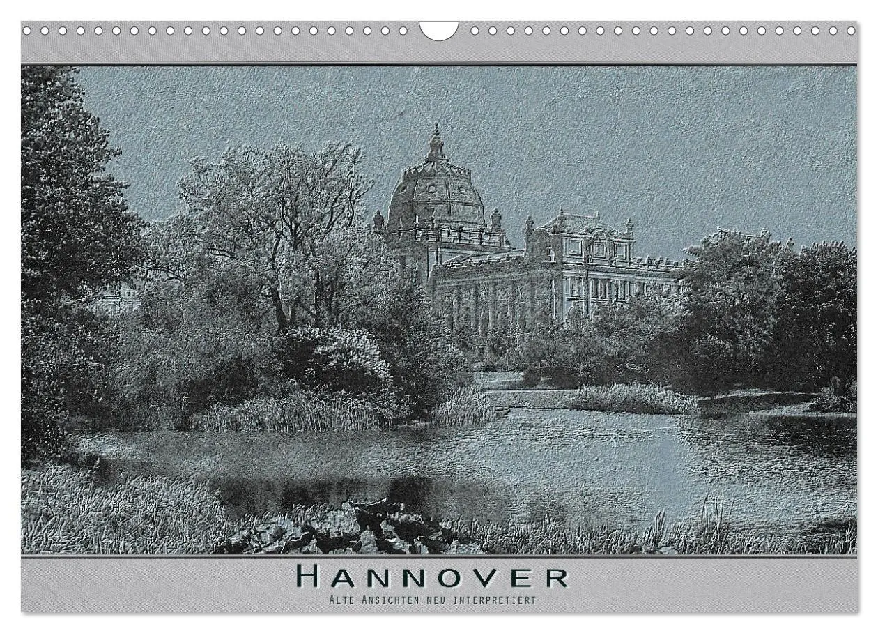 Cover: 9783457904138 | Hannover, alte Aufnahmen neu interpretiert. (Wandkalender 2026 DIN...