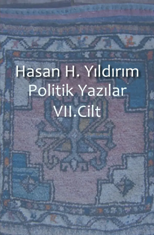 Cover: 9783737554138 | Politik Yazilar / Politik Yazilar VII. Cilt | Hasan H. Yildirim | Buch