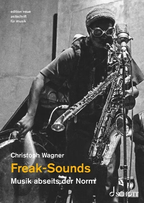 Cover: 9783795734138 | Freak-Sounds | Musik abseits der Norm | Christoph Wagner | Taschenbuch
