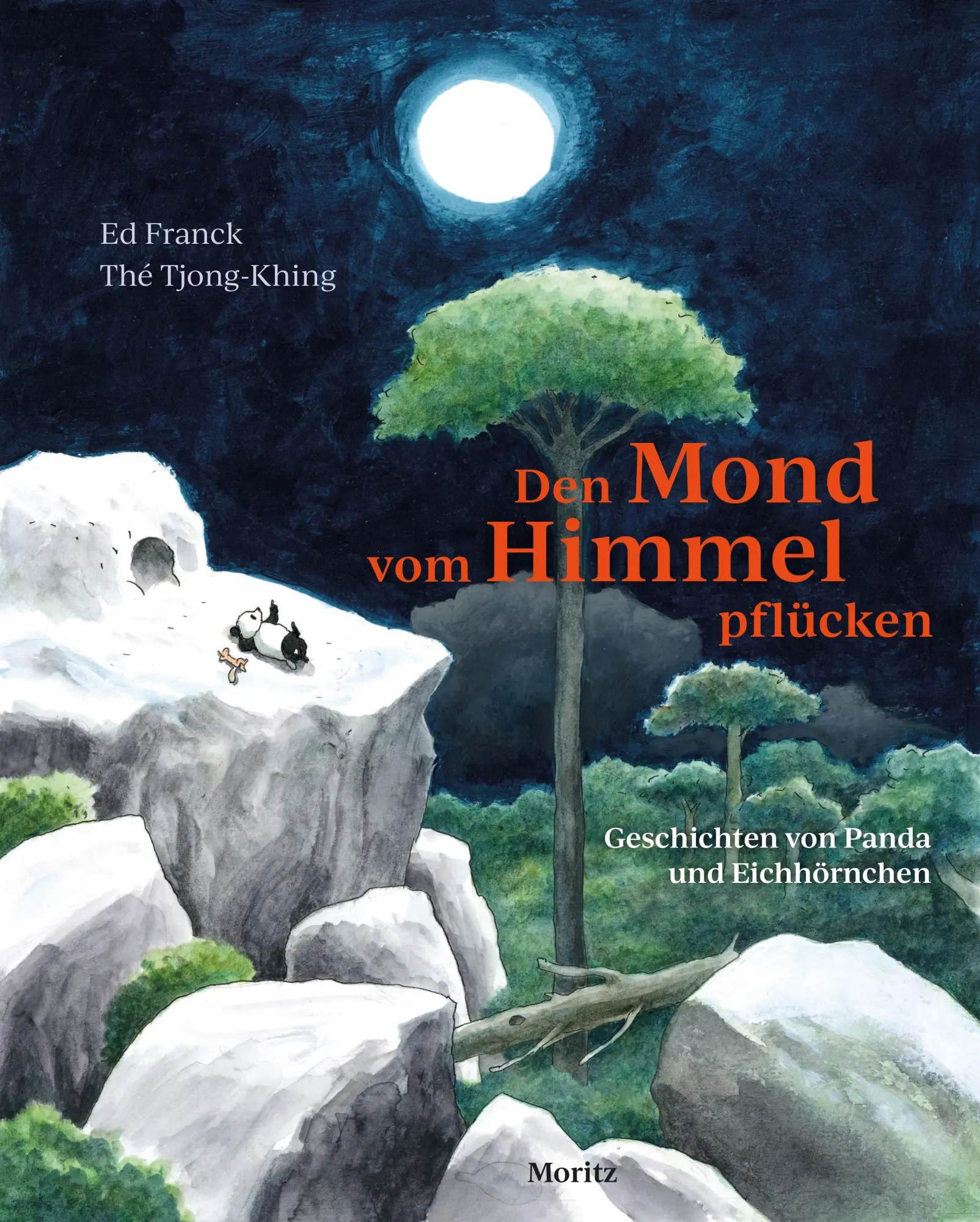 Cover: 9783895654138 | Den Mond vom Himmel pflücken | Geschichten von Panda und Eichhörnchen