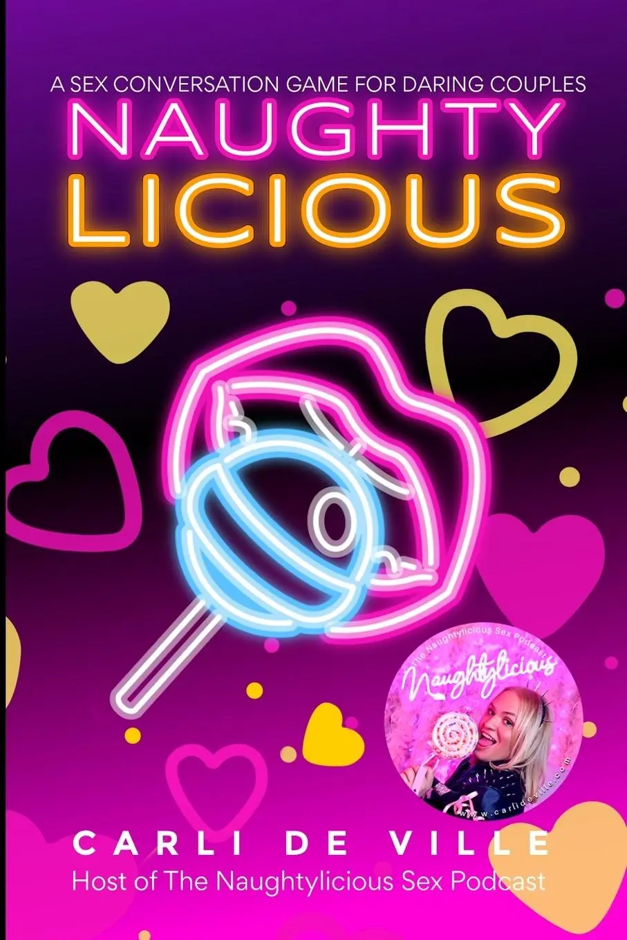 Cover: 9798988374138 | Naughtylicious | A Sex Conversation Game for Daring Couples | Ville