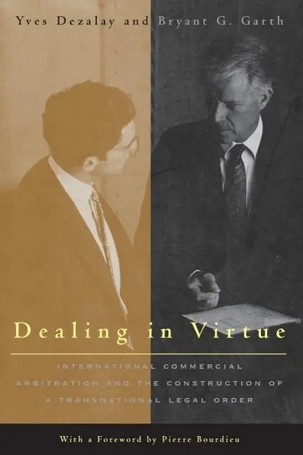 Cover: 9780226144238 | Dezalay, Y: Dealing in Virtue - International Commercial Arb | Dezalay