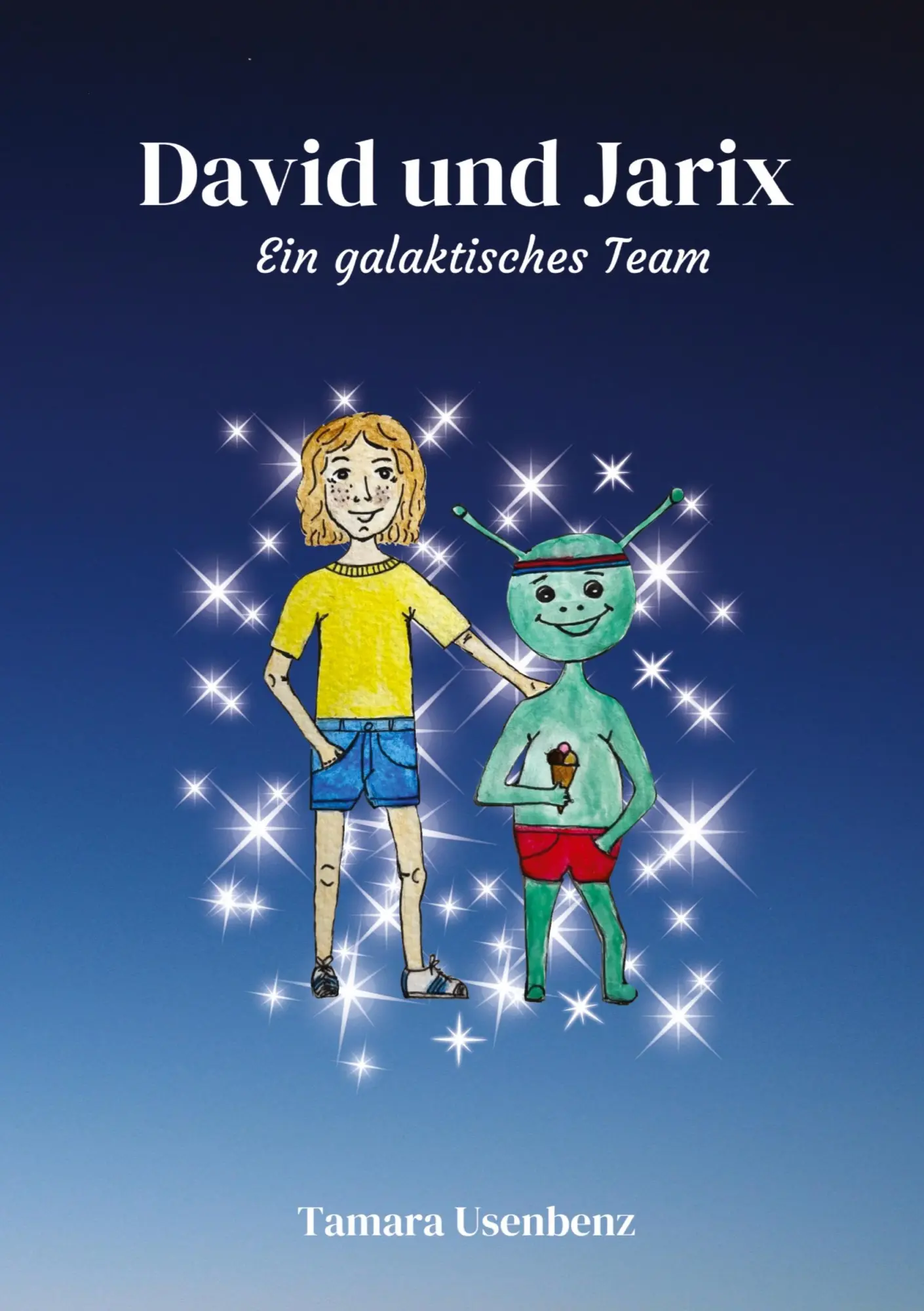 Cover: 9783384564238 | David und Jarix | Ein galaktisches Team | Tamara Usenbenz | Buch