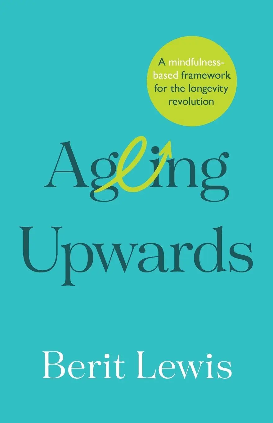 Cover: 9781788604338 | Ageing Upwards | Berit Lewis | Taschenbuch | Kartoniert / Broschiert