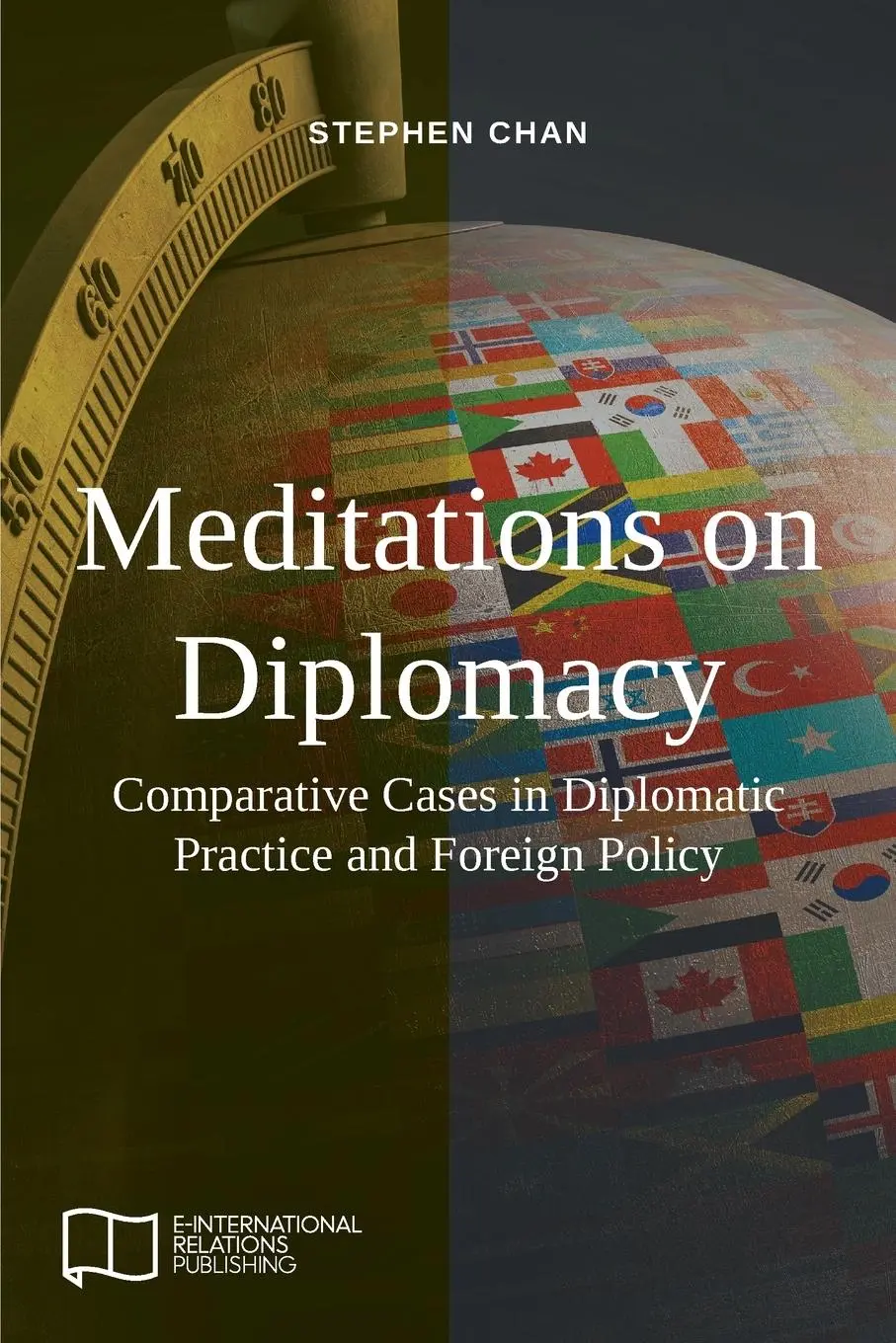 Cover: 9781910814338 | Meditations on Diplomacy | Stephen Chan | Taschenbuch | Englisch