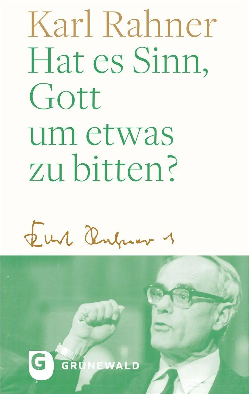 Cover: 9783786734338 | Hat es Sinn, Gott um etwas zu bitten? | Karl Rahner | Buch | 80 S.