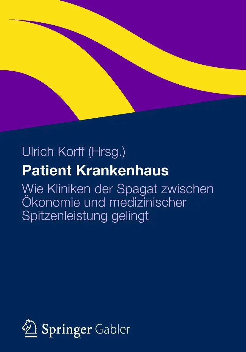 Cover: 9783834934338 | Patient Krankenhaus | Ulrich Korff | Buch | xiv | Deutsch | 2012