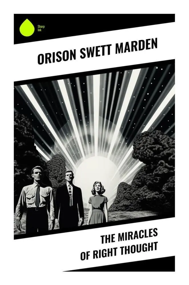 Cover: 9788028334338 | The Miracles of Right Thought | Orison Swett Marden | Taschenbuch