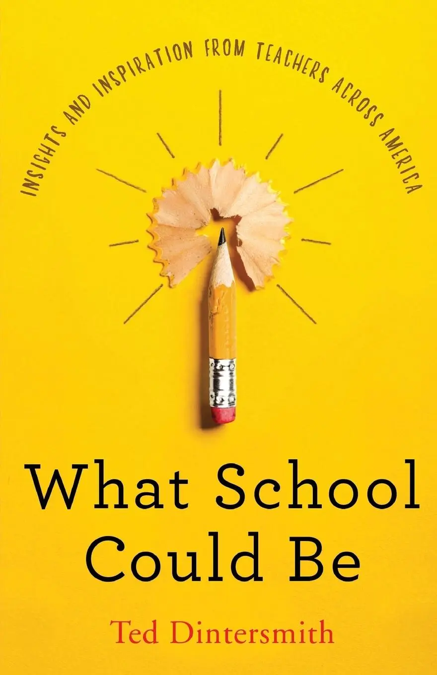 Cover: 9780578504438 | What School Could Be | Ted Dintersmith | Taschenbuch | Englisch | 2019