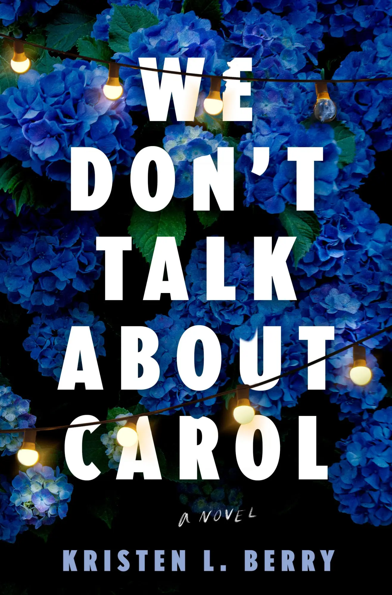 Cover: 9780593974438 | We Don't Talk about Carol | Kristen L Berry | Buch | Englisch | 2025