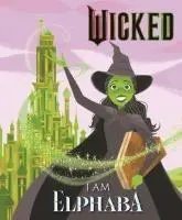 Cover: 9781408354438 | Wicked: I Am Elphaba | Mary Man-Kong | Buch | 24 S. | Englisch | 2024