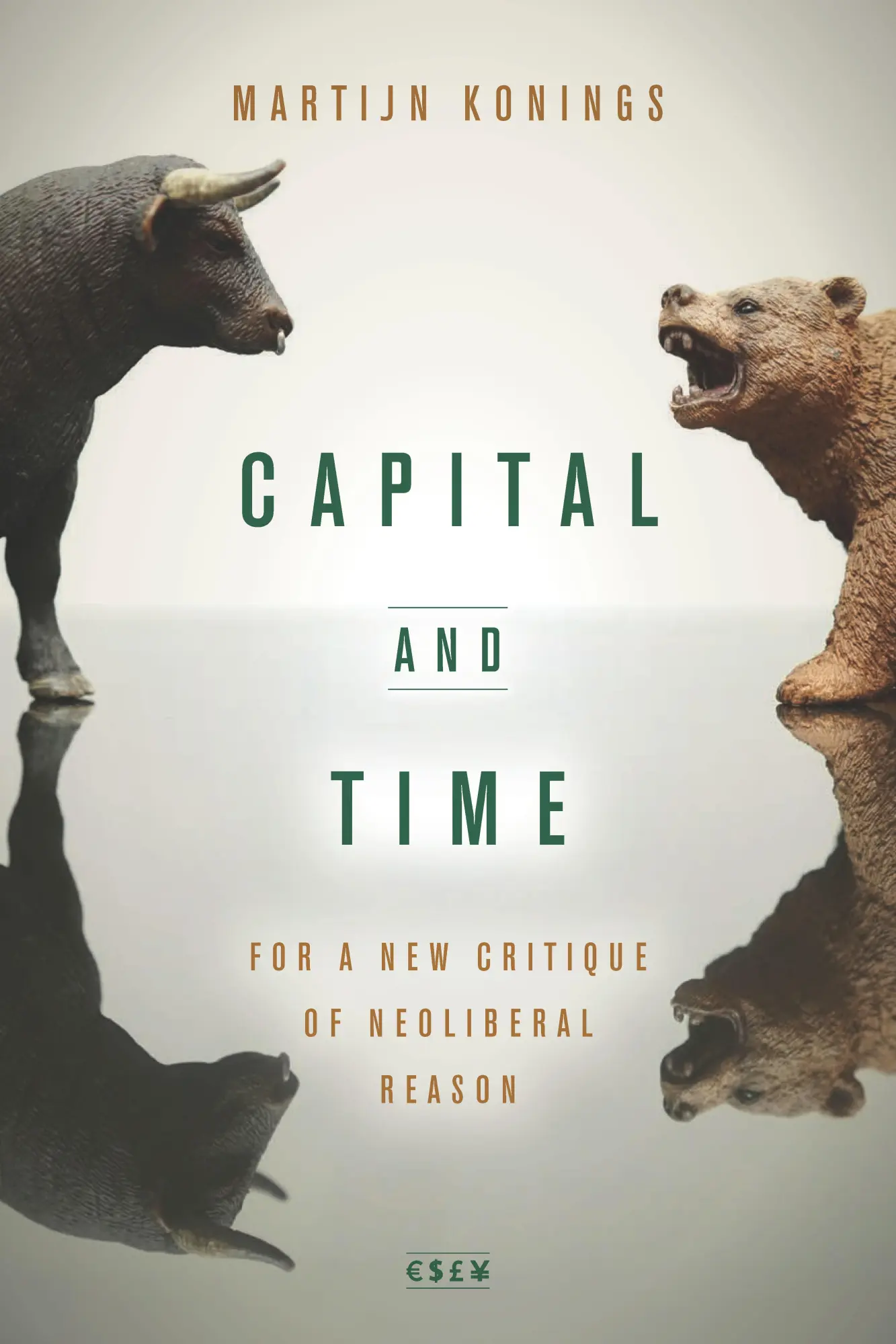 Cover: 9781503604438 | Capital and Time | For a New Critique of Neoliberal Reason | Konings
