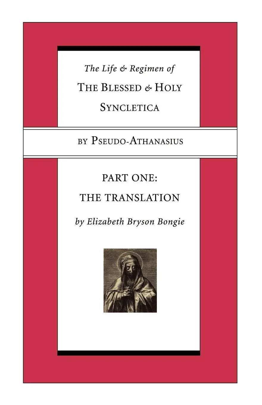 Cover: 9781597524438 | The Life and Regimen of the Blessed and Holy Syncletica, Part One