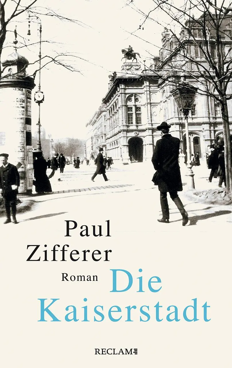 Cover: 9783150114438 | Die Kaiserstadt | Roman | Paul Zifferer | Buch | 397 S. | Deutsch