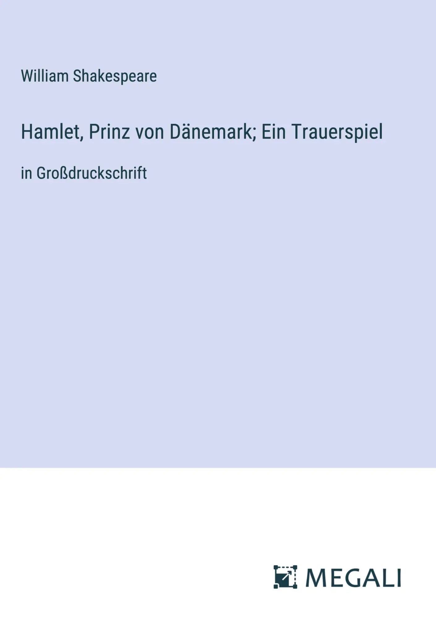 Cover: 9783387064438 | Hamlet, Prinz von Dänemark; Ein Trauerspiel | in Großdruckschrift