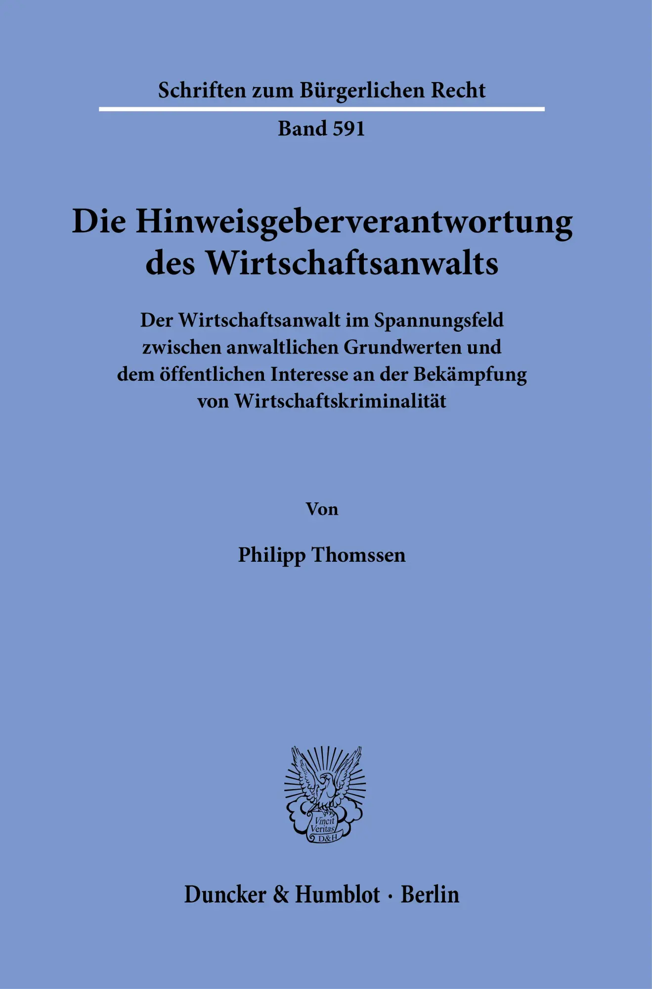 Cover: 9783428194438 | Die Hinweisgeberverantwortung des Wirtschaftsanwalts | Thomssen | Buch