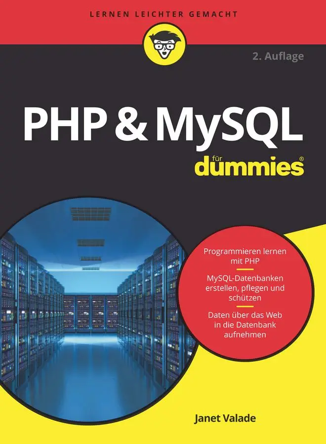 Cover: 9783527714438 | PHP & MySQL für Dummies | Janet Valade | Taschenbuch | für Dummies Cover: 9783527714438 | PHP & MySQL für Dummies | Janet Valade | Taschenbuch | für Dummies