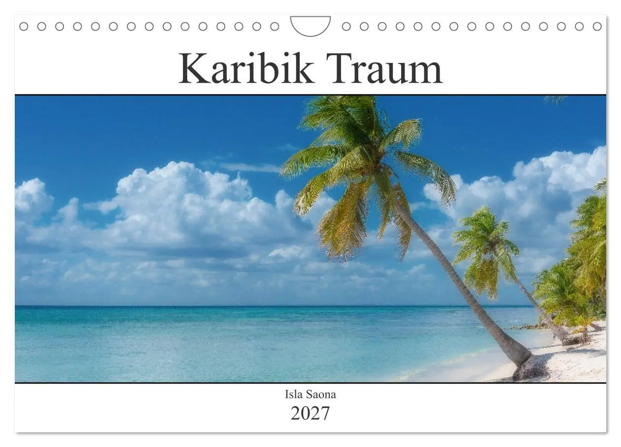 Cover: 9783569464438 | Karibik Traum Isla Saona (Wandkalender 2027 DIN A4 quer), CALVENDO...