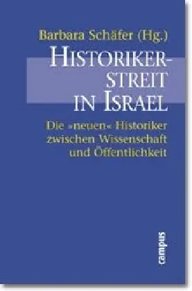 Cover: 9783593364438 | Historikerstreit in Israel | Barbara Schäfer | Taschenbuch | 283 S.