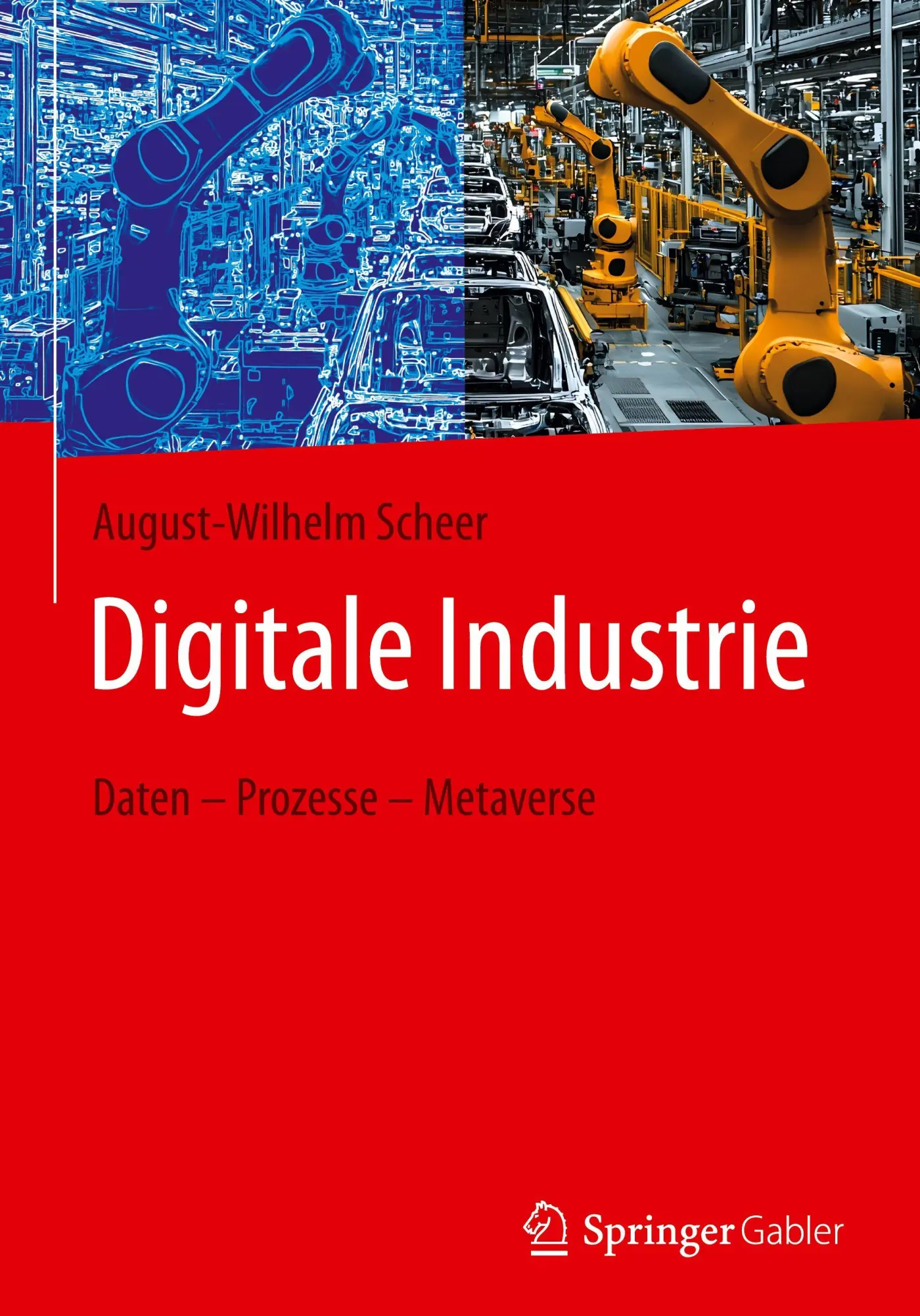 Cover: 9783658494438 | Digitale Industrie | Daten - Prozesse - Metaverse | Scheer | Buch