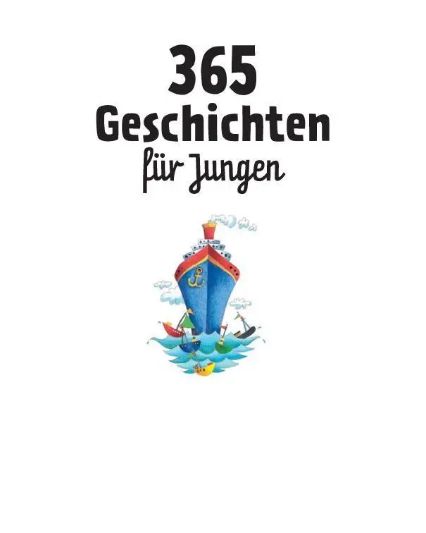 Bild: 9783849944438 | 365 Geschichten für Jungen Vorlesebuch für Kinder ab 3 Jahren | Verlag