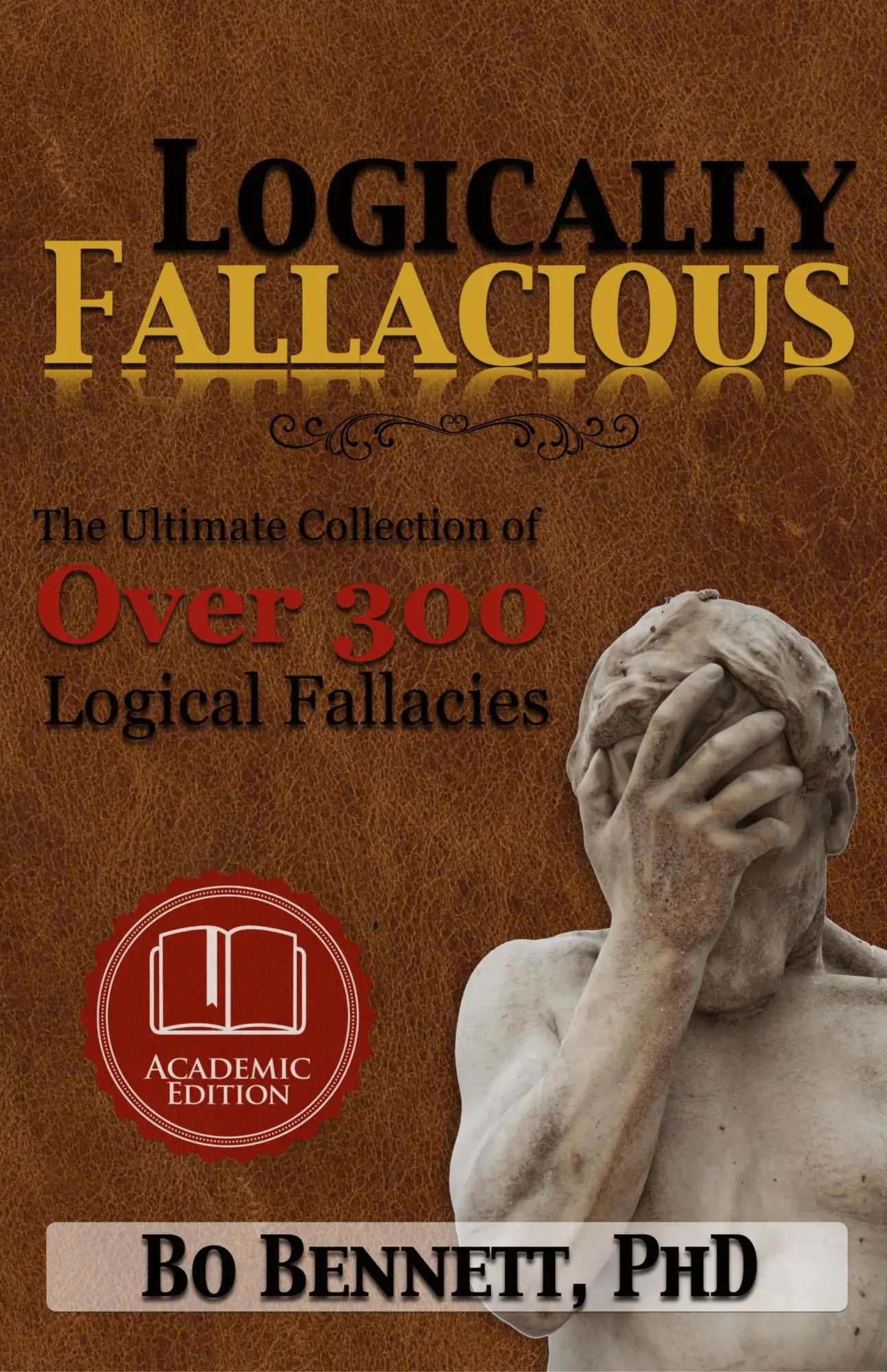 Cover: 9781456624538 | Logically Fallacious | Bo Bennett | Buch | Gebunden | Englisch | 2015