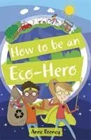 Cover: 9781510454538 | Reading Planet KS2 - How to be an Eco-Hero - Level 8: Supernova...
