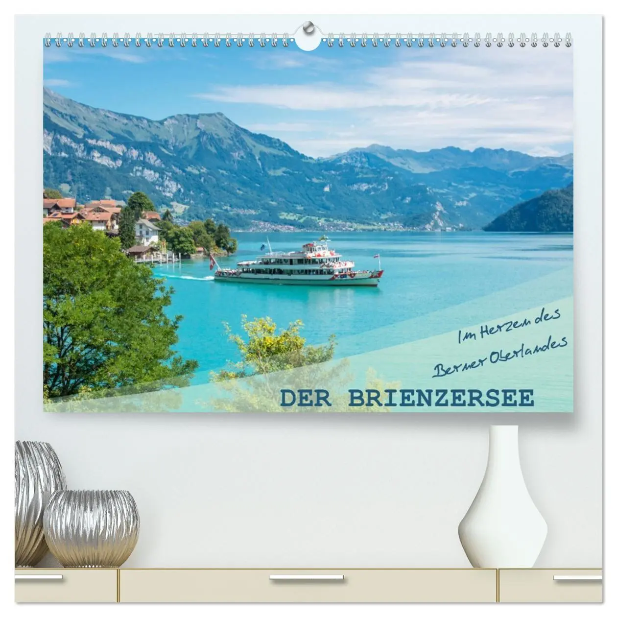 Cover: 9783457724538 | Der Brienzersee - Im Herzen des Berner Oberlandes (hochwertiger...