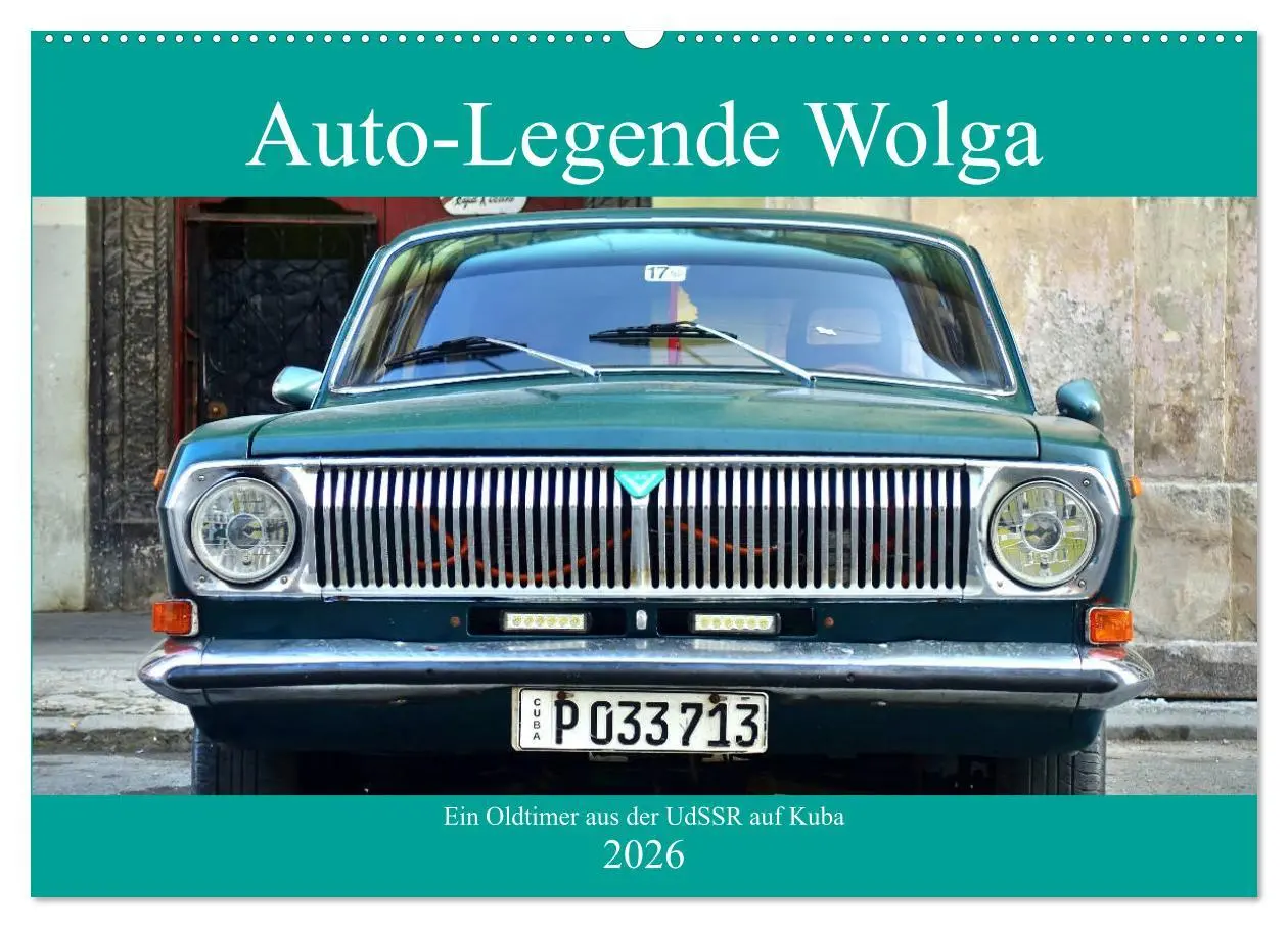 Cover: 9783457964538 | Auto-Legende Wolga - Ein Oldtimer aus der UdSSR auf Kuba...