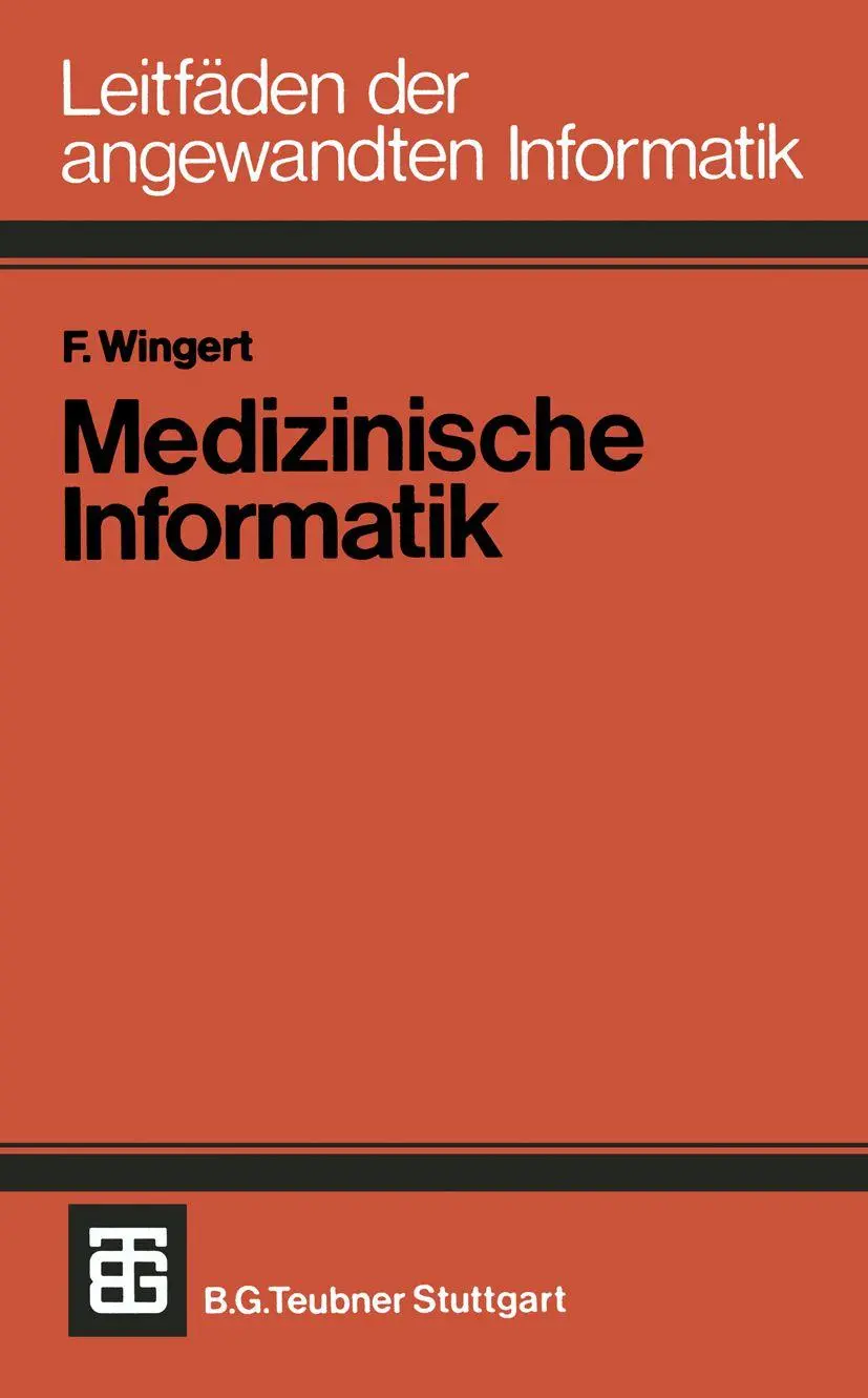 Cover: 9783519024538 | Medizinische Informatik | Friedrich Wingert | Taschenbuch | i | 1979