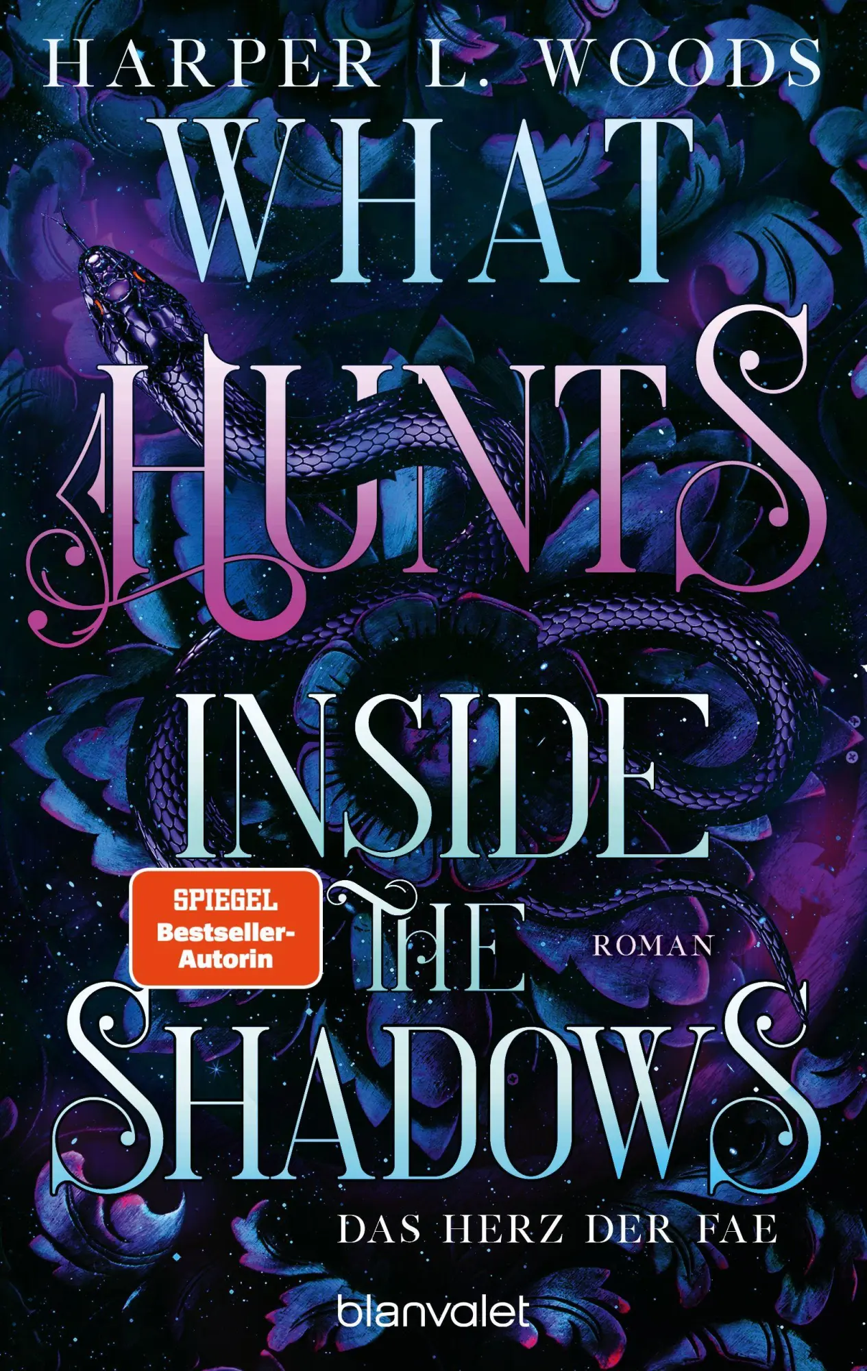 Cover: 9783734164538 | What Hunts Inside the Shadow - Das Herz der Fae | Harper L. Woods